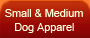 Small & Medium Dog Apparels (under 35 lbs)